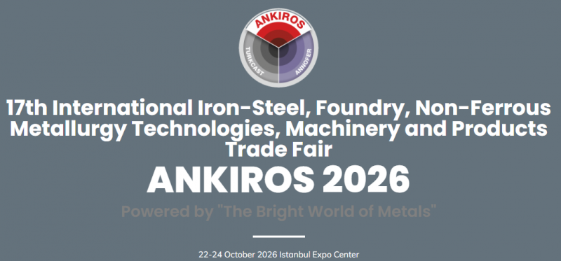 土耳其铸造、钢铁铸造及机械产品展览会  ANKIROS